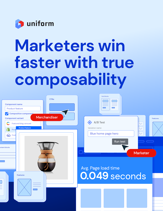 Marketers win faster with composability