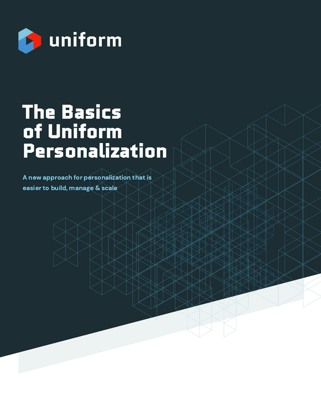 The Basics of Uniform Personalization