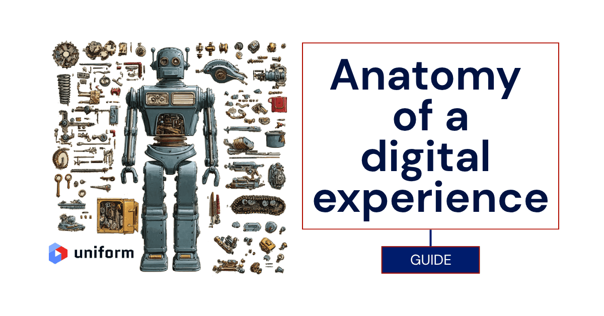 The Anatomy of a Digital Experience