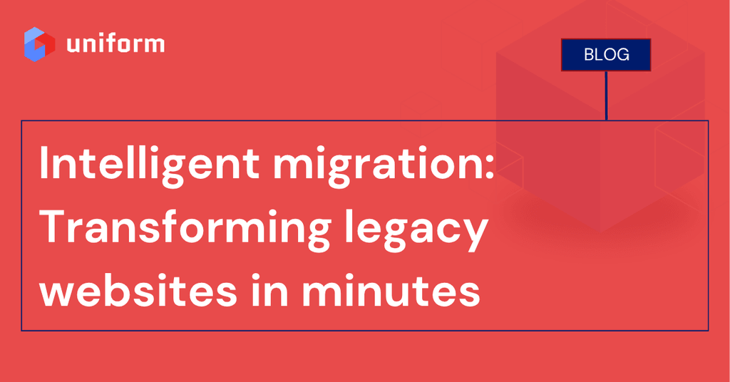 Intelligent migration: Transforming legacy websites in minutes
