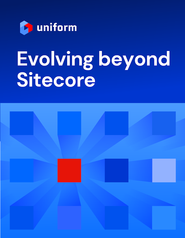 Evolving beyond Sitecore