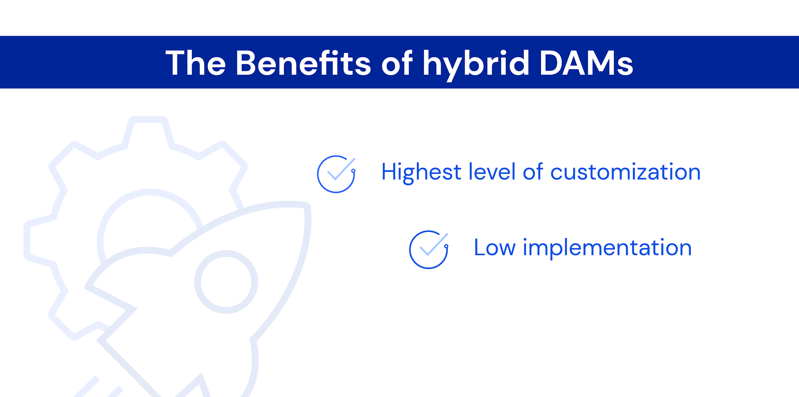 The benefits of hybrid DAMs