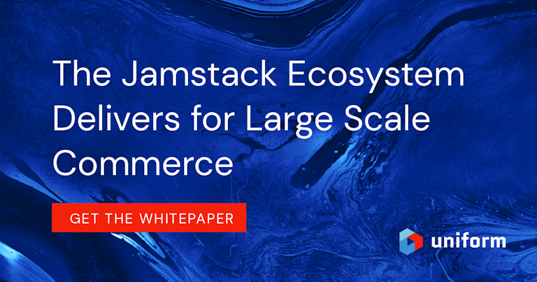 The Jamstack Ecosystem Delivers for Large Scale Commerce