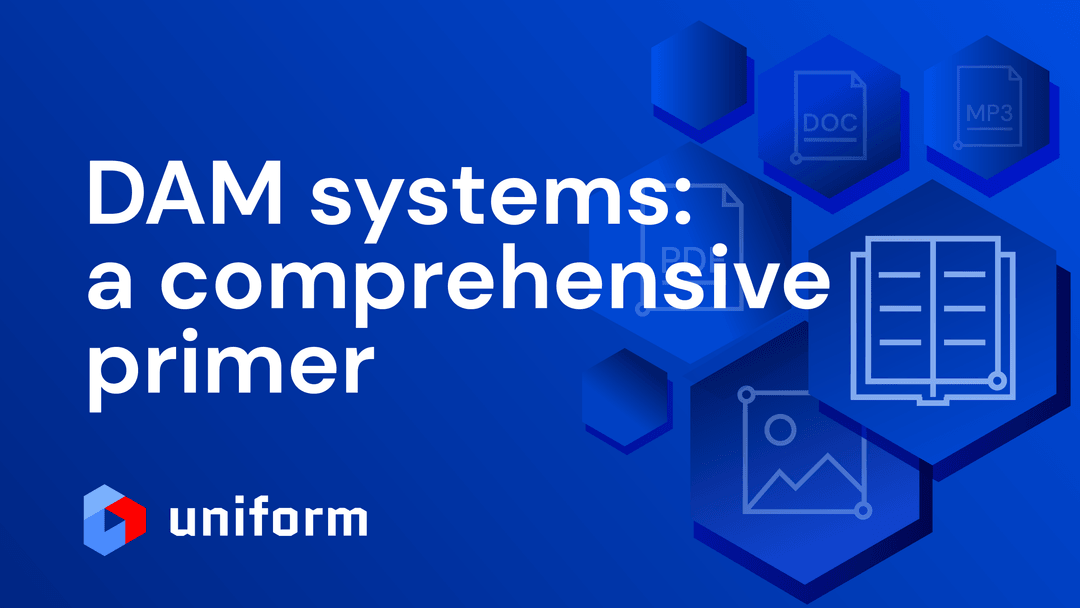 Digital asset management (DAM) systems: a comprehensive primer