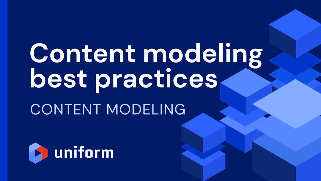 Nine best practices for content modeling