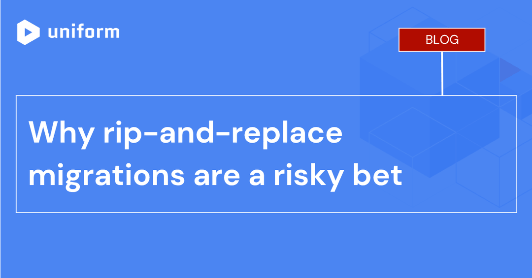 Why rip-and-replace migrations are a risky bet